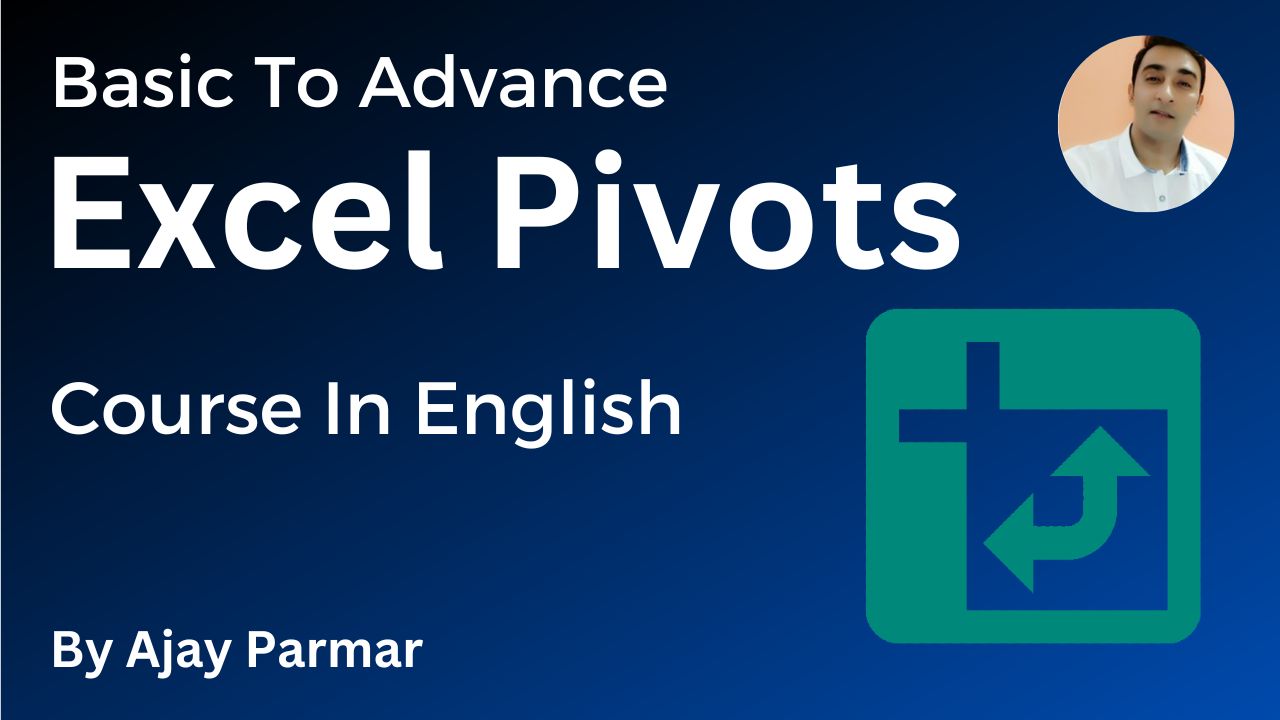 Excel Pivots & its Dashboards-Basic To Advance-English