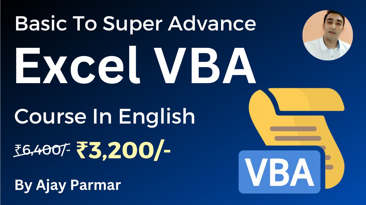Excel VBA(Basic To Super Advance)-English – Ajay Kumar